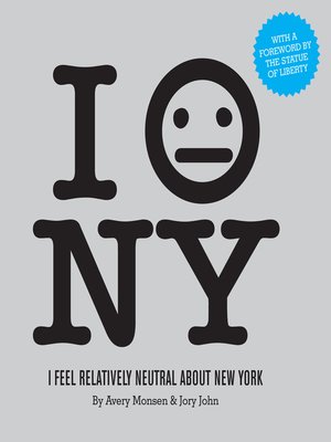 cover image of I Feel Relatively Neutral About New York